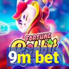 9m bet